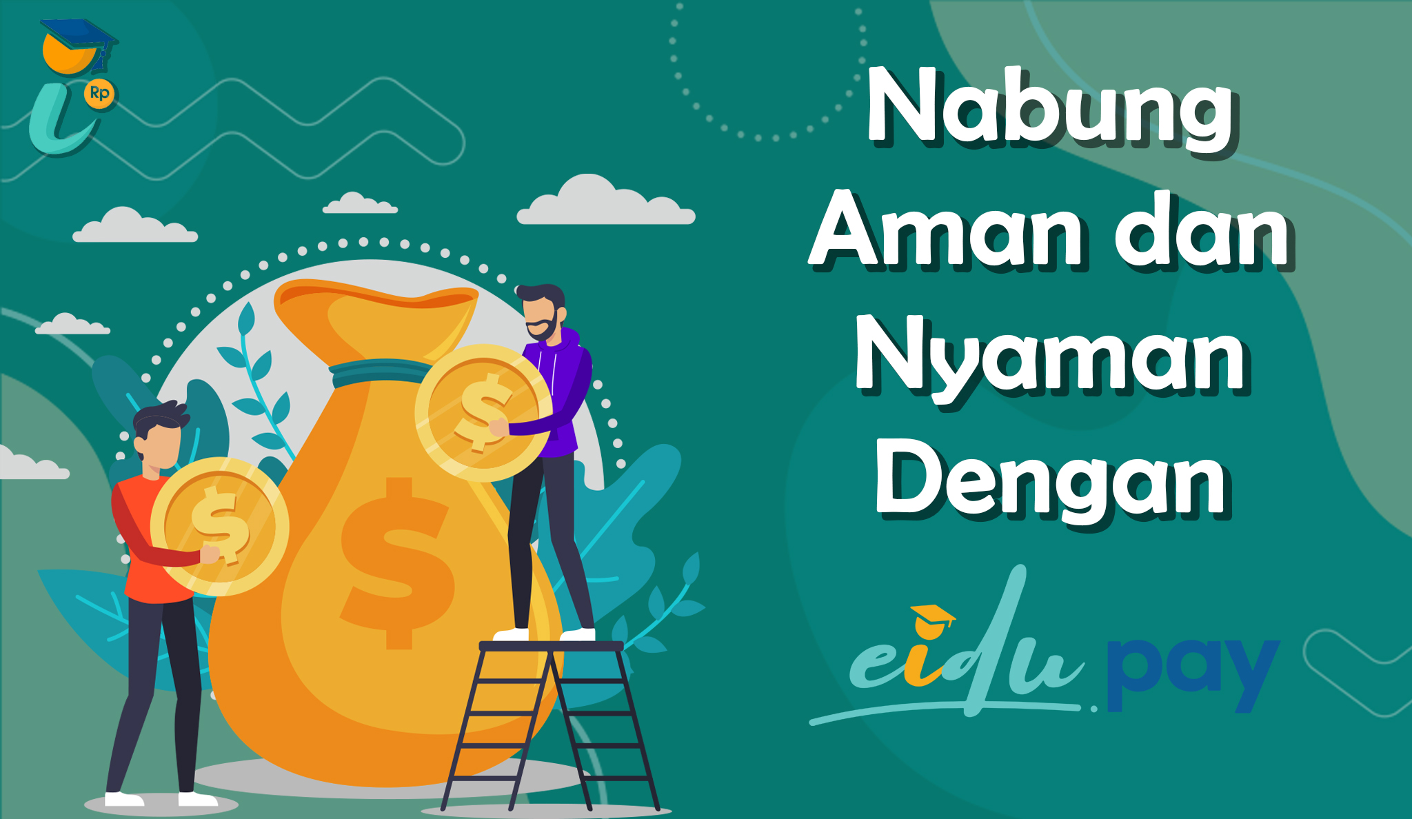 Nabung Aman dan Nyaman Dengan EiduPay