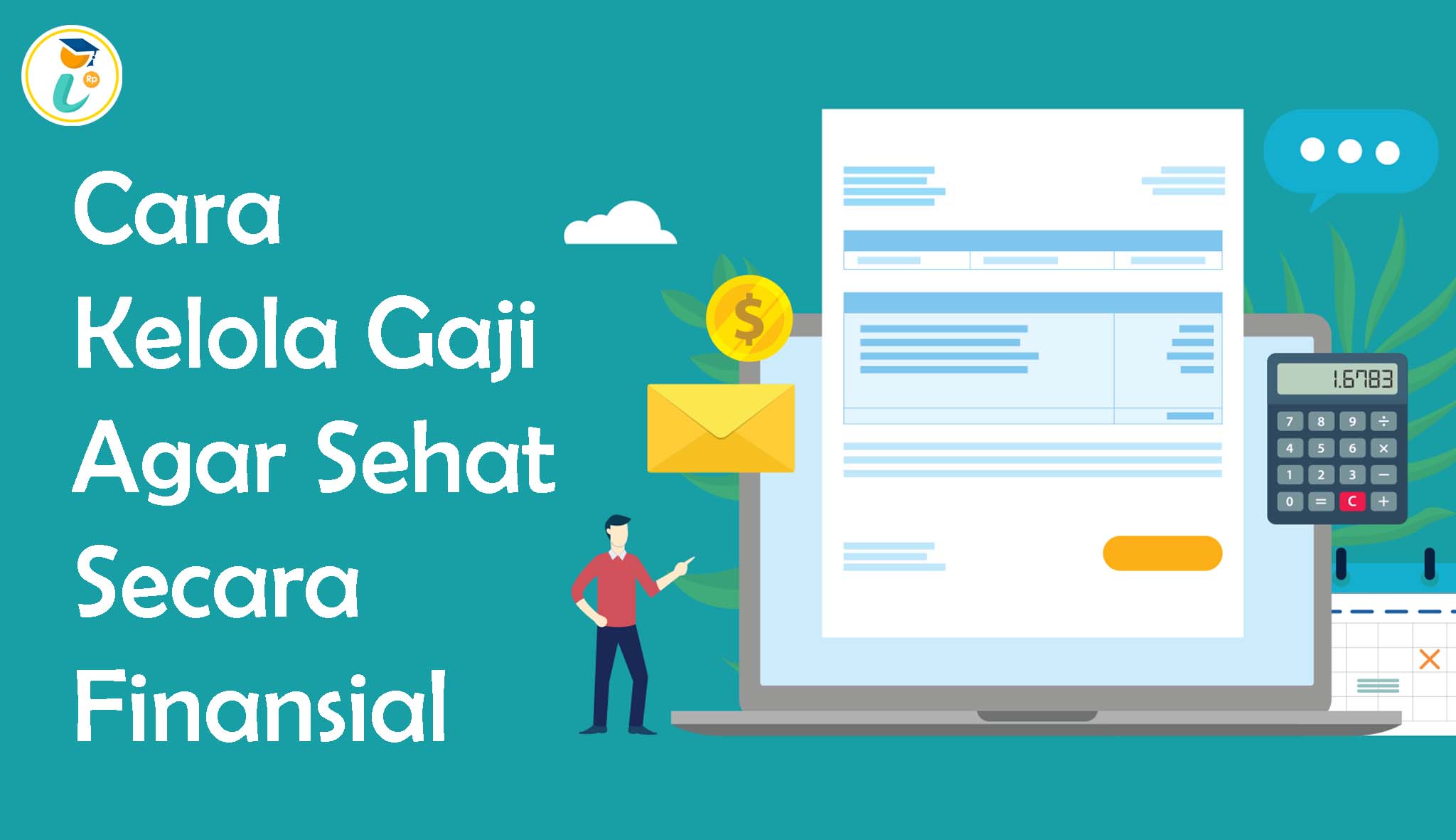 Cara Kelola Gaji Agar Sehat Secara Finansial