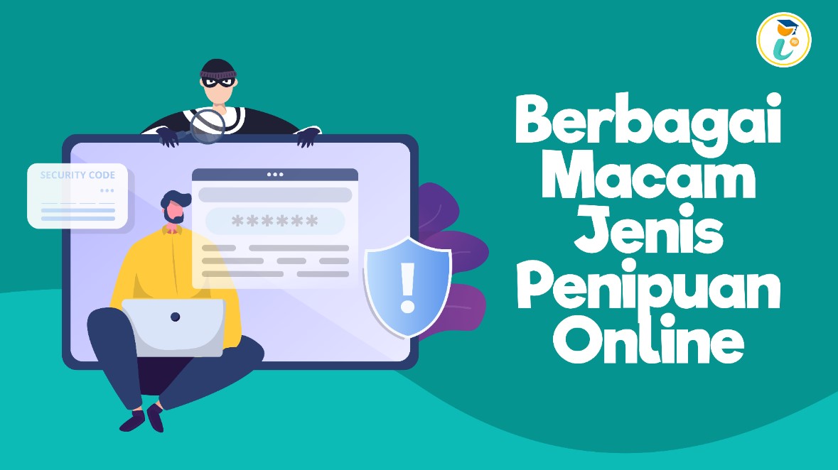 Berbagai Macam Jenis Penipuan Online