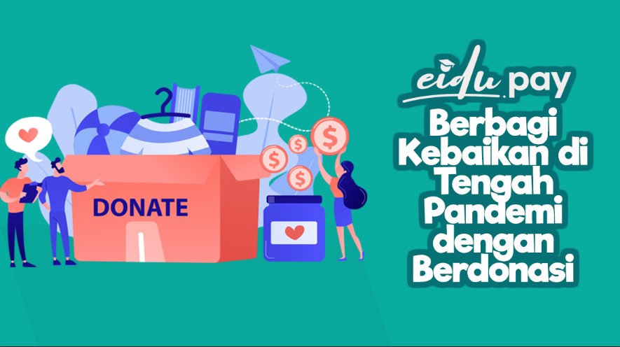 Berbagi Kebaikan di Tengah Pandemi dengan Berdonasi