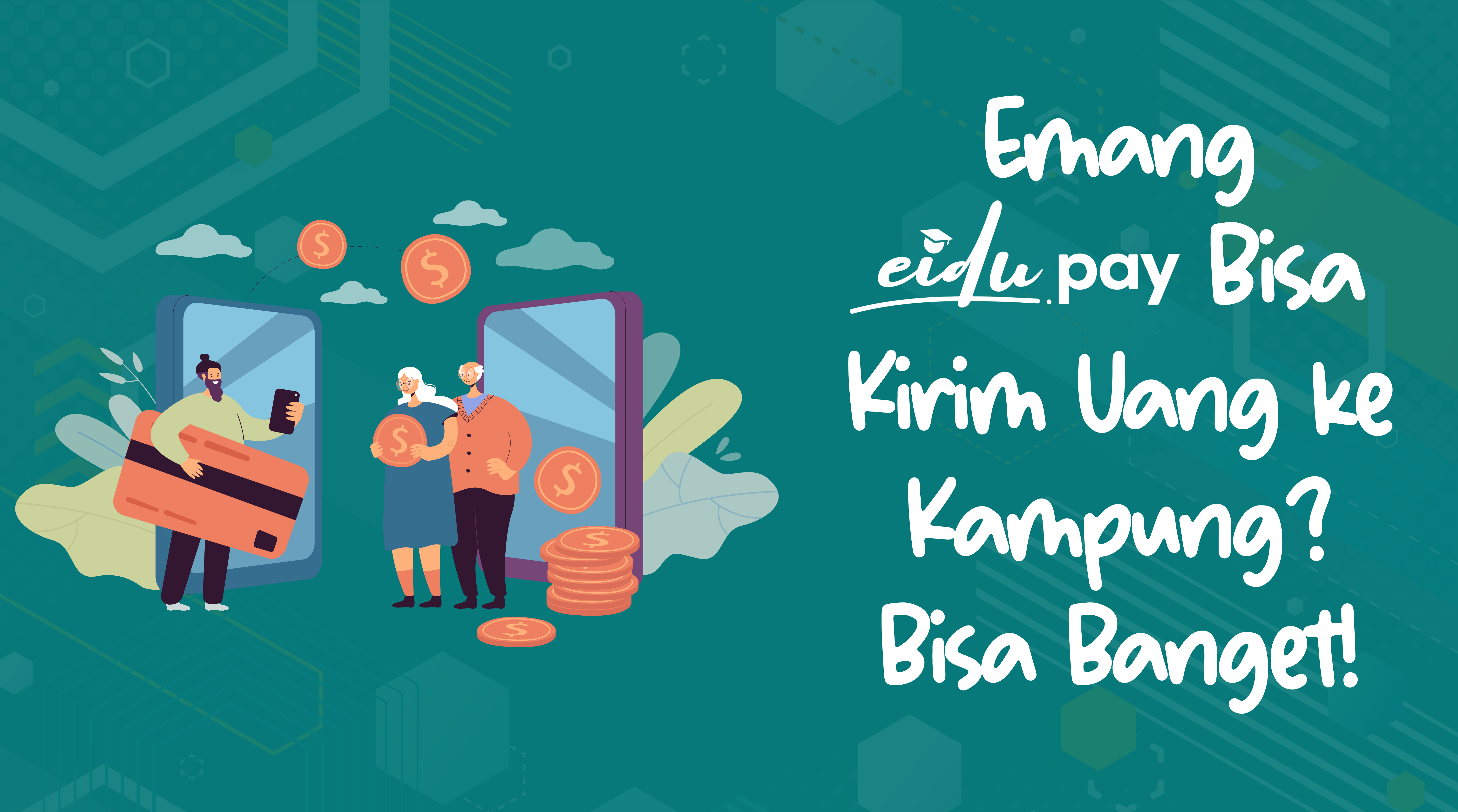 Emang Eidupay Bisa Kirim Uang ke Kampung? Bisa Banget!